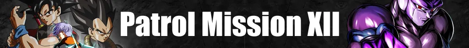 Patrol Mission XII — Botamo, Frost, Magetta, Cabba & Hit