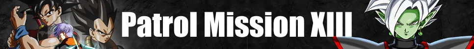 Patrol Mission XIII — Goku Black & Zamasu